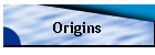 Origins