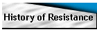 History of Resistance