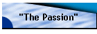 "The Passion"